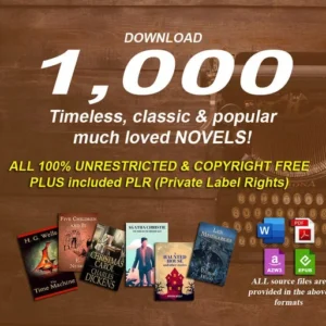 1000 timeless classic & famous novels in digital format (100% copyright free)