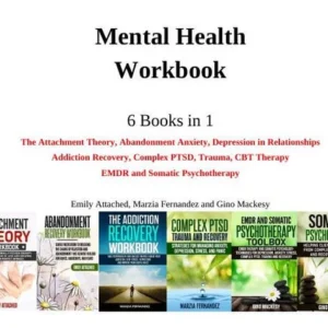 Mental Health Workbook Collection | 6-in-1 Guide for Attachment, Anxiety, Depression, Relationships & Recovery