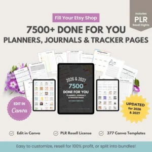 UPDATED — 7500 Templates, Planners, Trackers, Journals & Calendars | Fully Editable in Canva, Rebrand and Resell with Master Label Rights (MRR + PLR).
